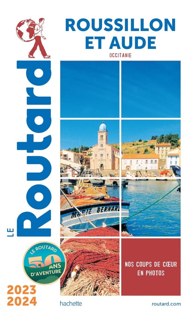 Prépare ton voyage à Collioure et dans sa région avec le Routard Rousillon et Aude