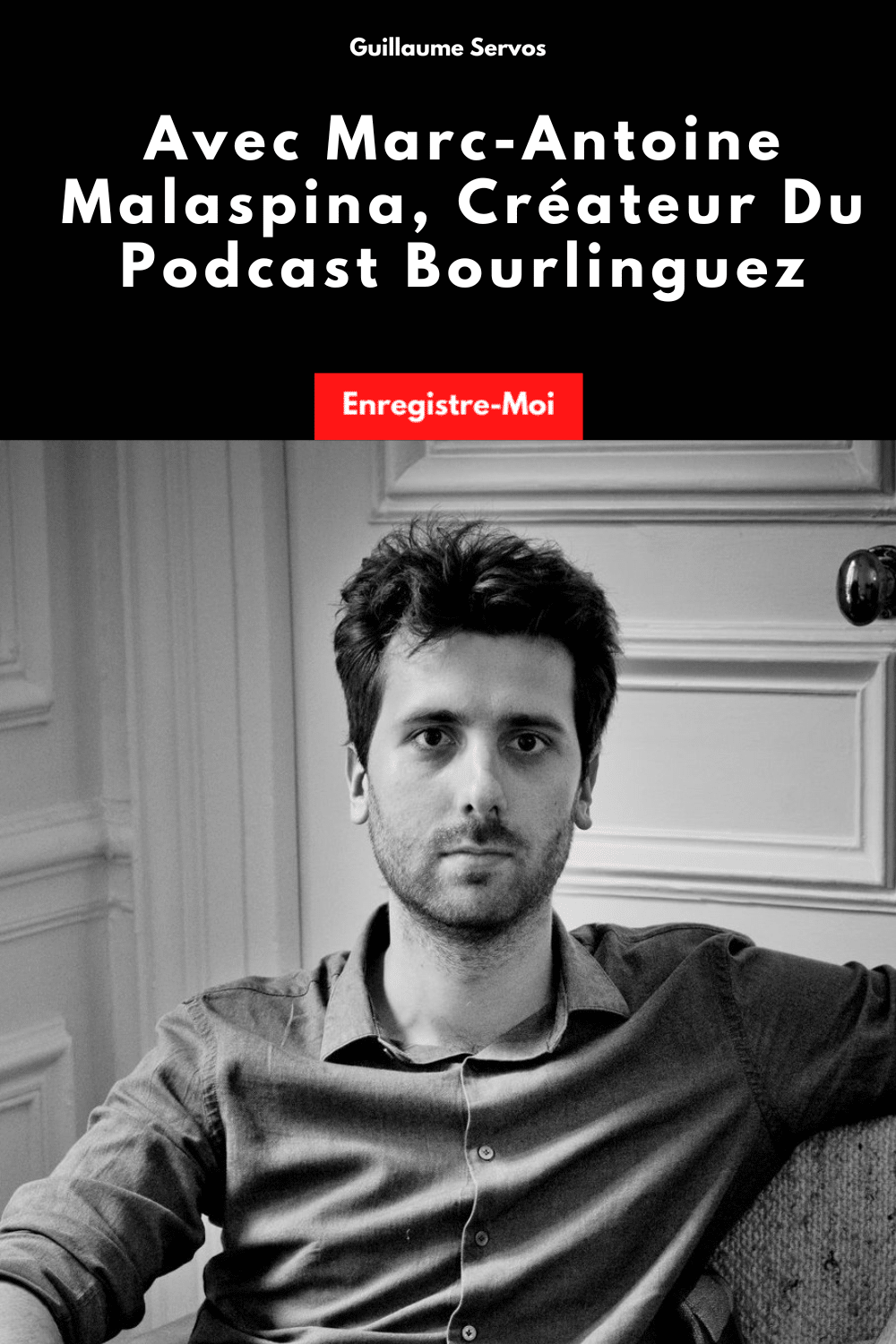 Avec Marc-Antoine Malaspina, Créateur Du Podcast Bourlinguez