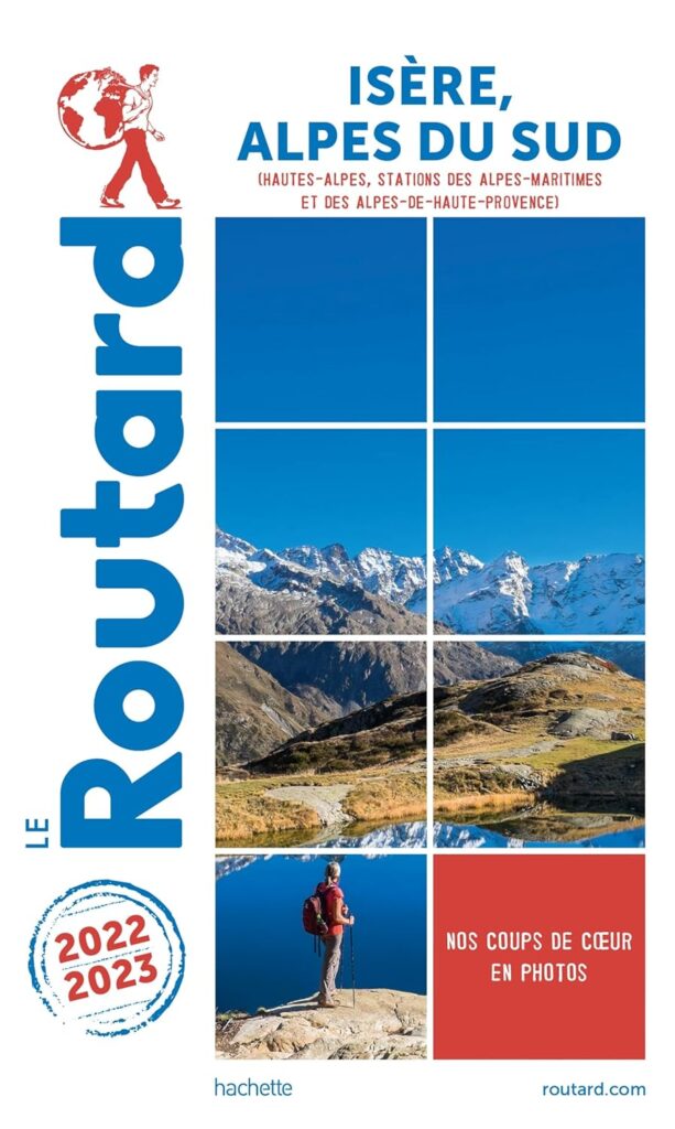 Prépare ton séjour à Grenoble avec le Routard Isère, Alpes du sud