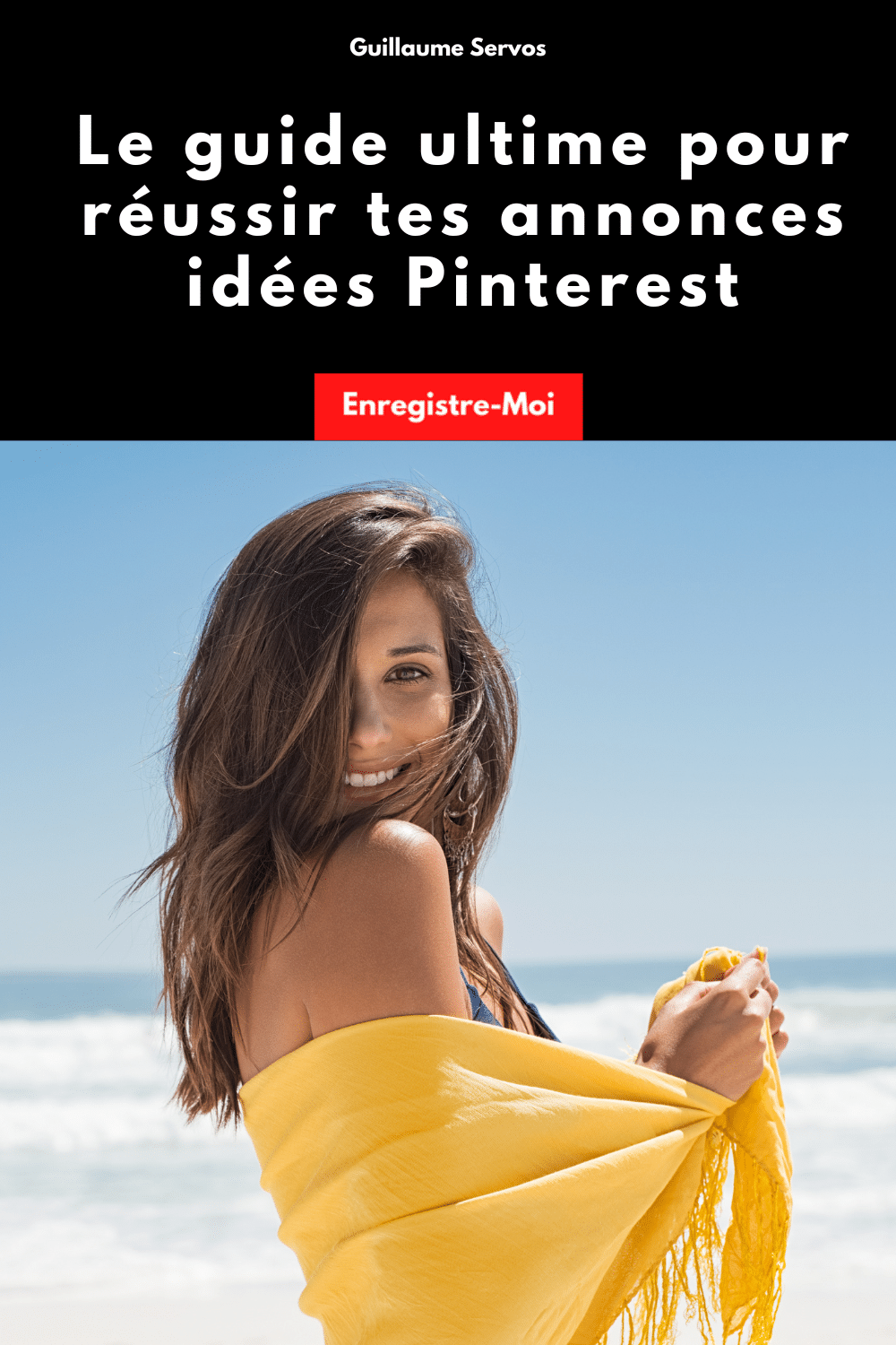 Le guide ultime pour réussir tes annonces idées Pinterest