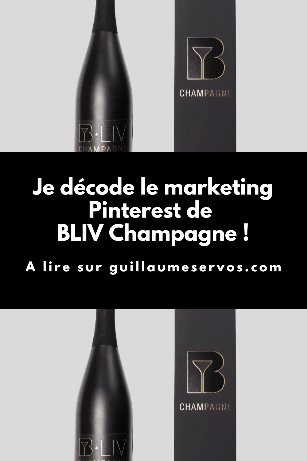 Je décode le marketing Pinterest de BLIV Champagne