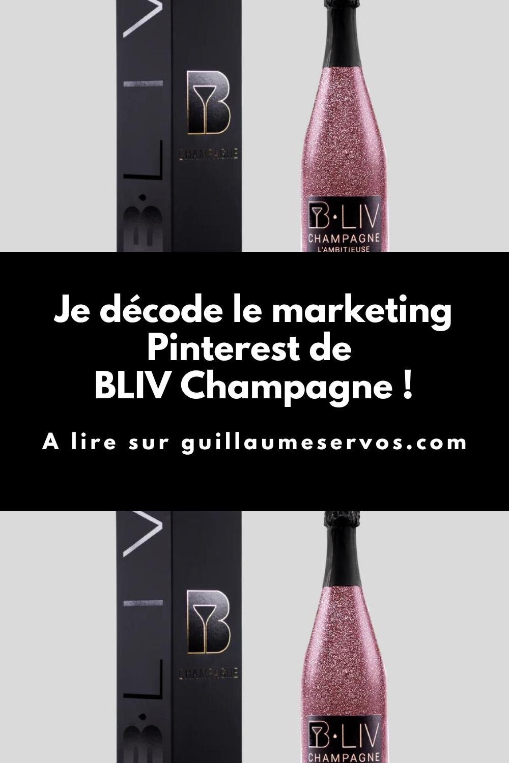 Je décode le marketing Pinterest de BLIV Champagne