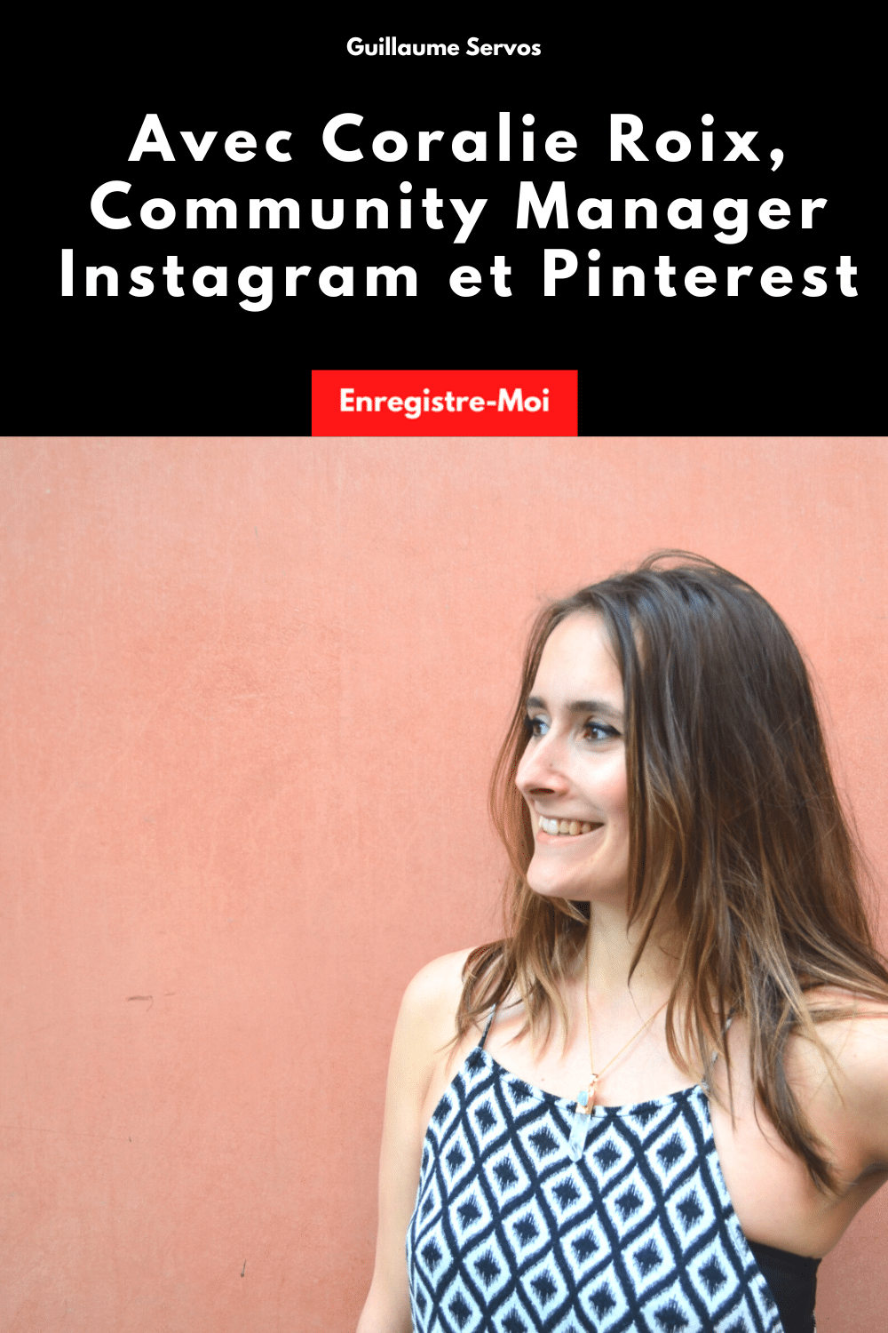 Avec Coralie Roix, Community Manager Instagram et Pinterest