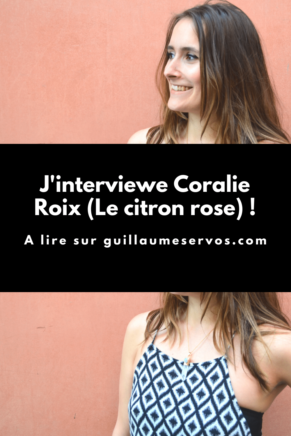 Découvre mon interview avec Coralie Roix (Le citron rose), community manager Instagram et Pinterest. Au menu : freelancing, réseaux sociaux, voyage…