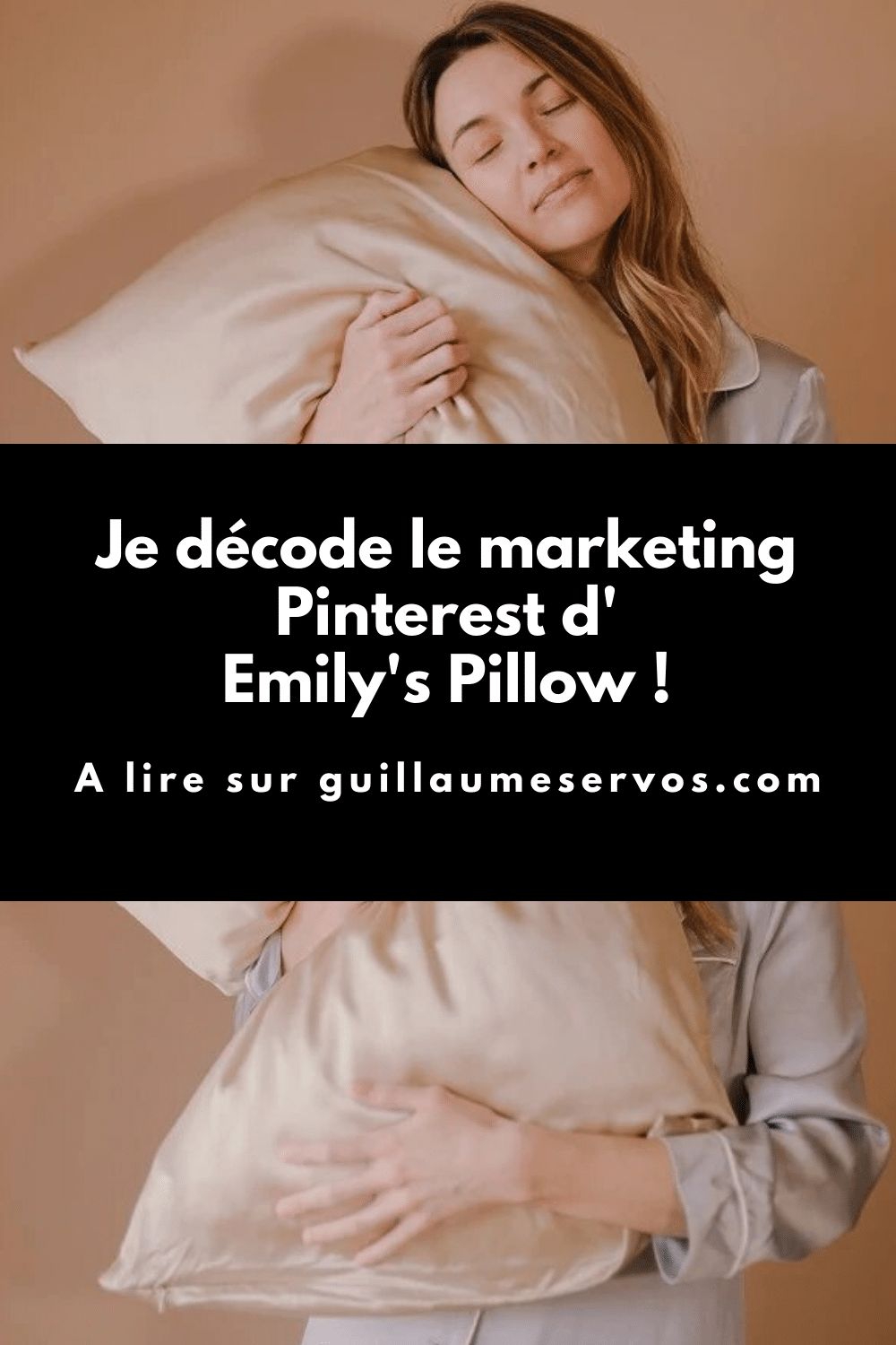 Je décode le marketing Pinterest d'Emily's Pillow