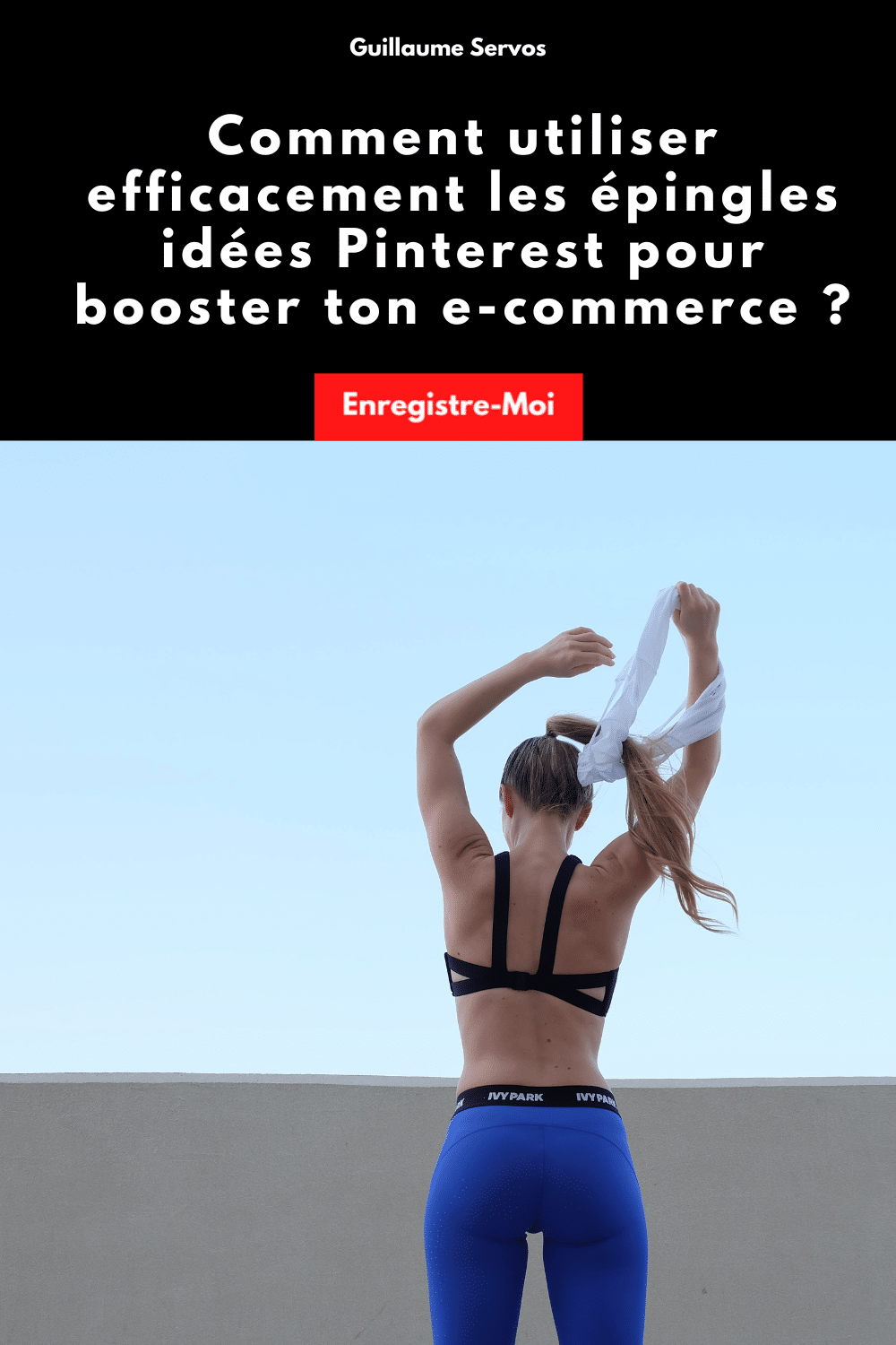 Comment utiliser efficacement les épingles idées Pinterest pour booster ton e-commerce ?