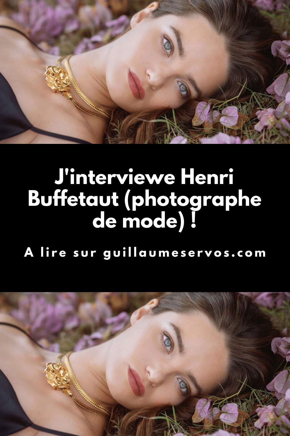 Découvre mon interview avec Henri Buffetaut, photographe de mode. Son rapport à la photographie, aux réseaux sociaux et au voyage.