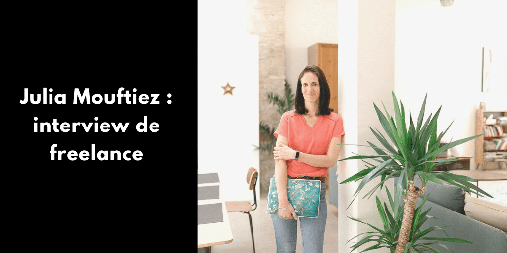 Julia Mouftiez : interview de freelance