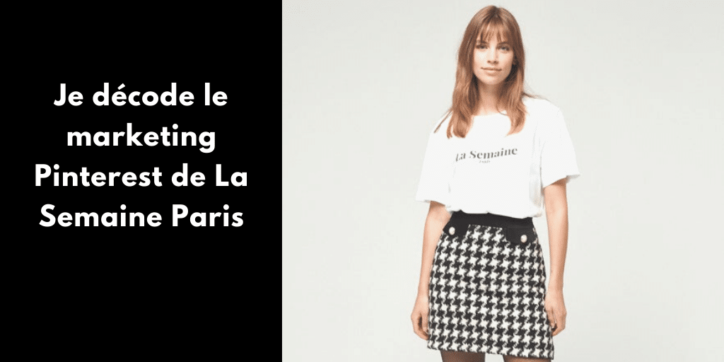 #26 Je décode le marketing Pinterest de La Semaine Paris