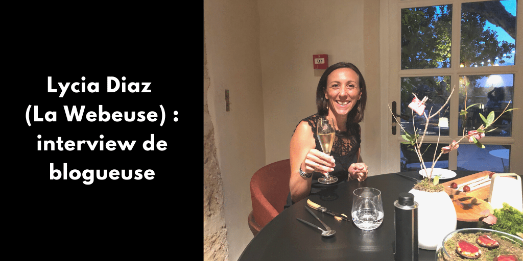 Lycia Diaz (La Webeuse) : interview de blogueuse