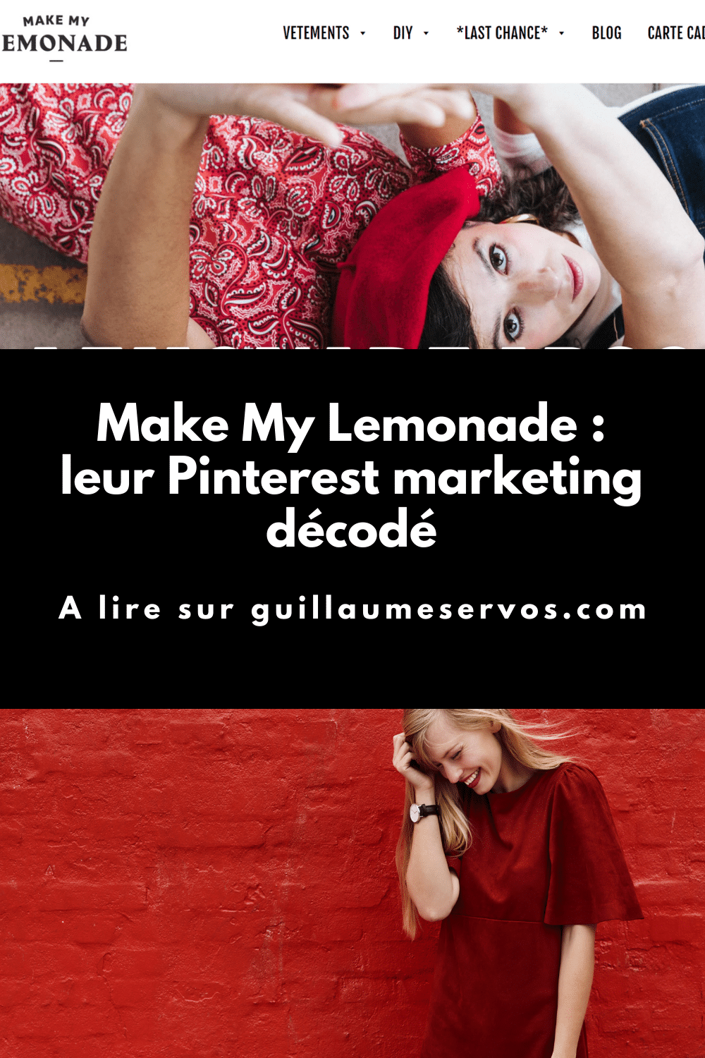 Comment Make My Lemonade utilise Pinterest pour son business ? Je décode le Pinterest marketing de le 1ère marque française prônant le Do It Yourself.
