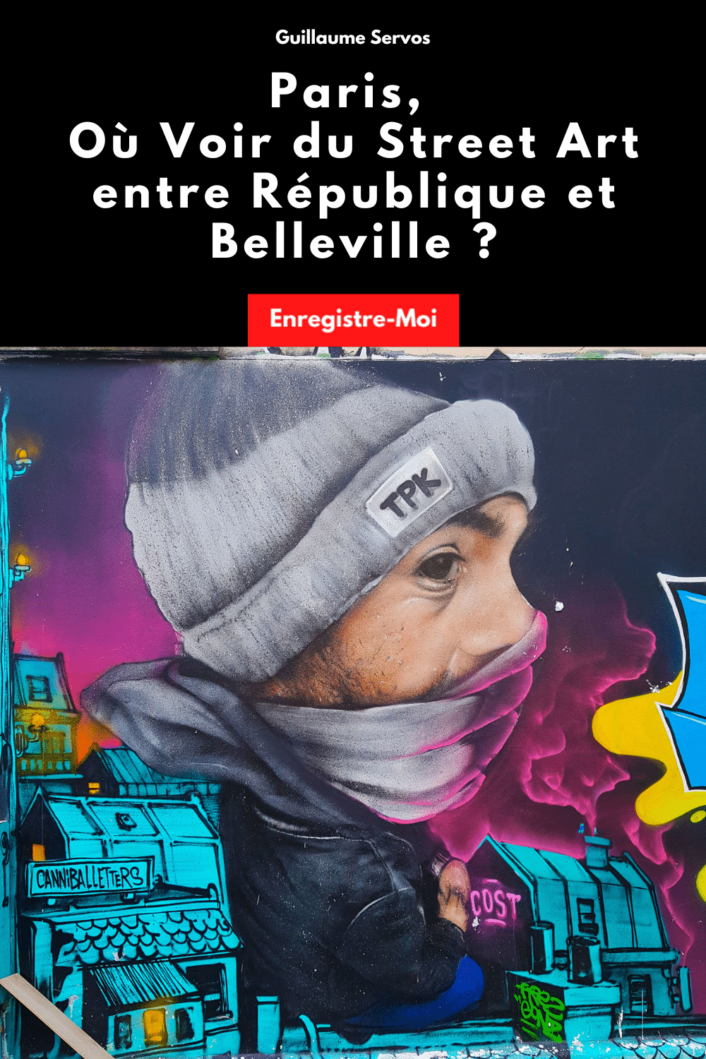 Paris, Où Voir du Street Art entre République et Belleville ?