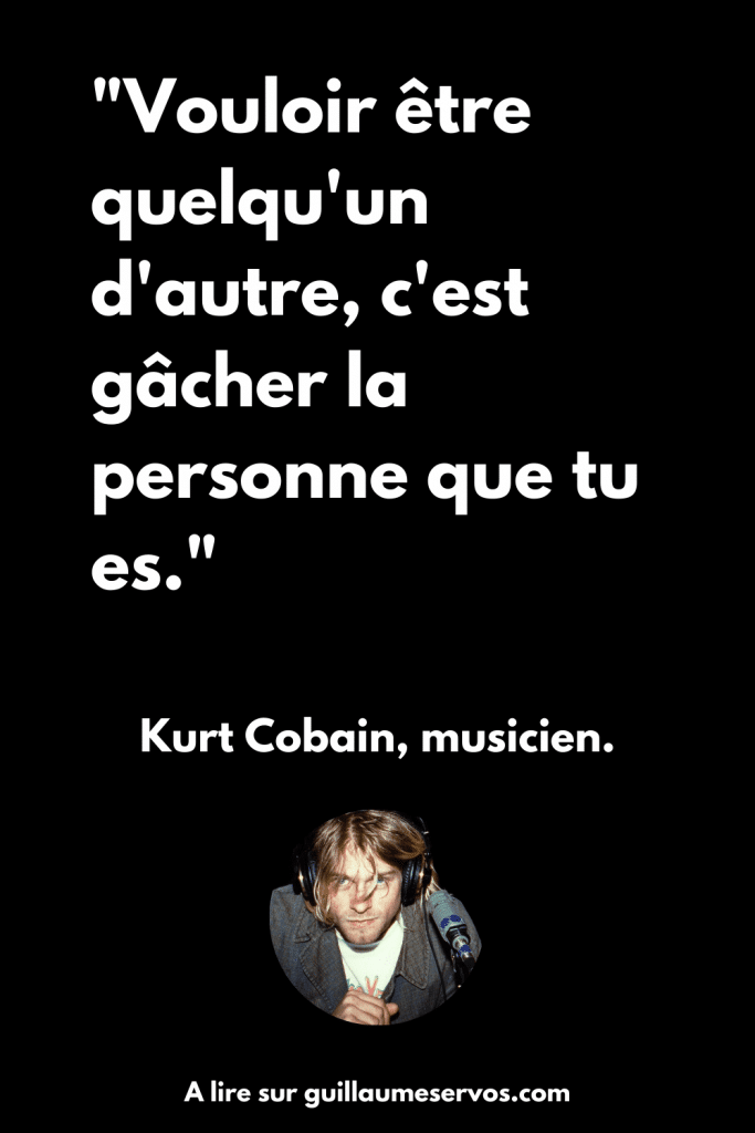 Kurt Cobain, musicien.