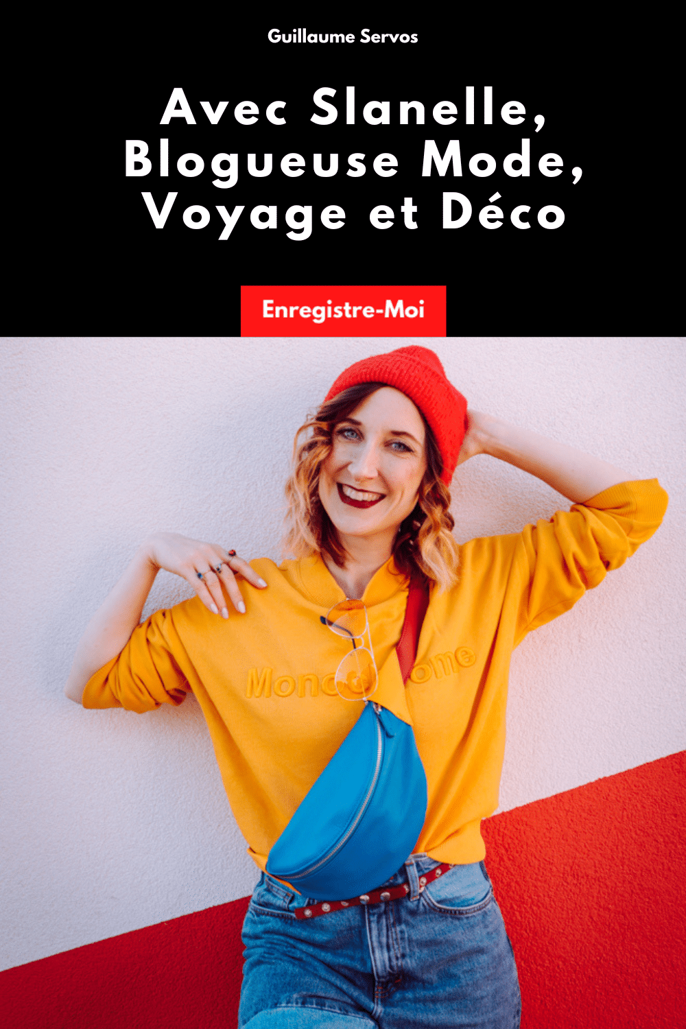 Avec Slanelle, Blogueuse Mode, Voyage et Déco