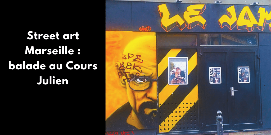 Street art Marseille : balade au Cours Julien