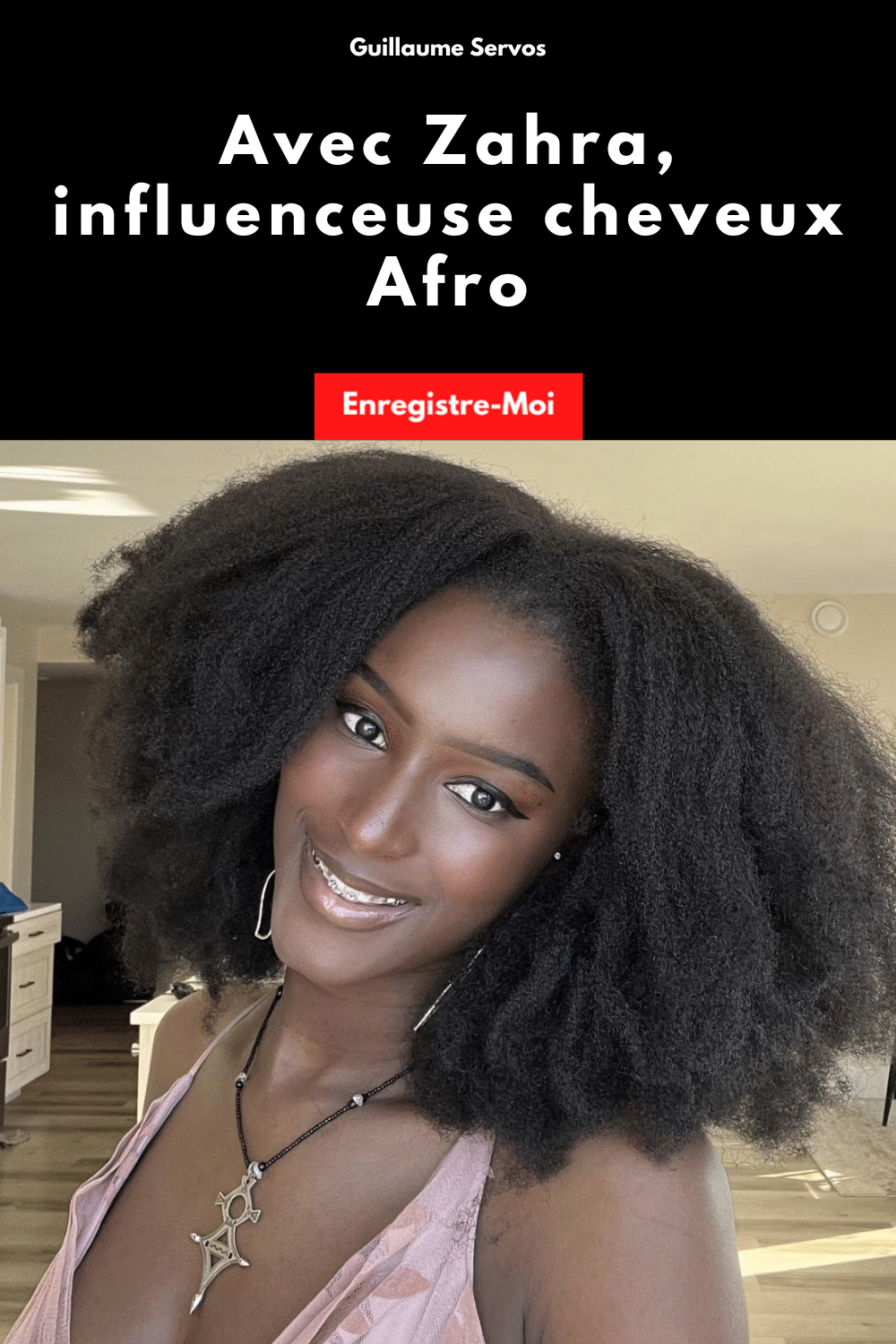 Avec Unezahra, influenceuse cheveux Afro