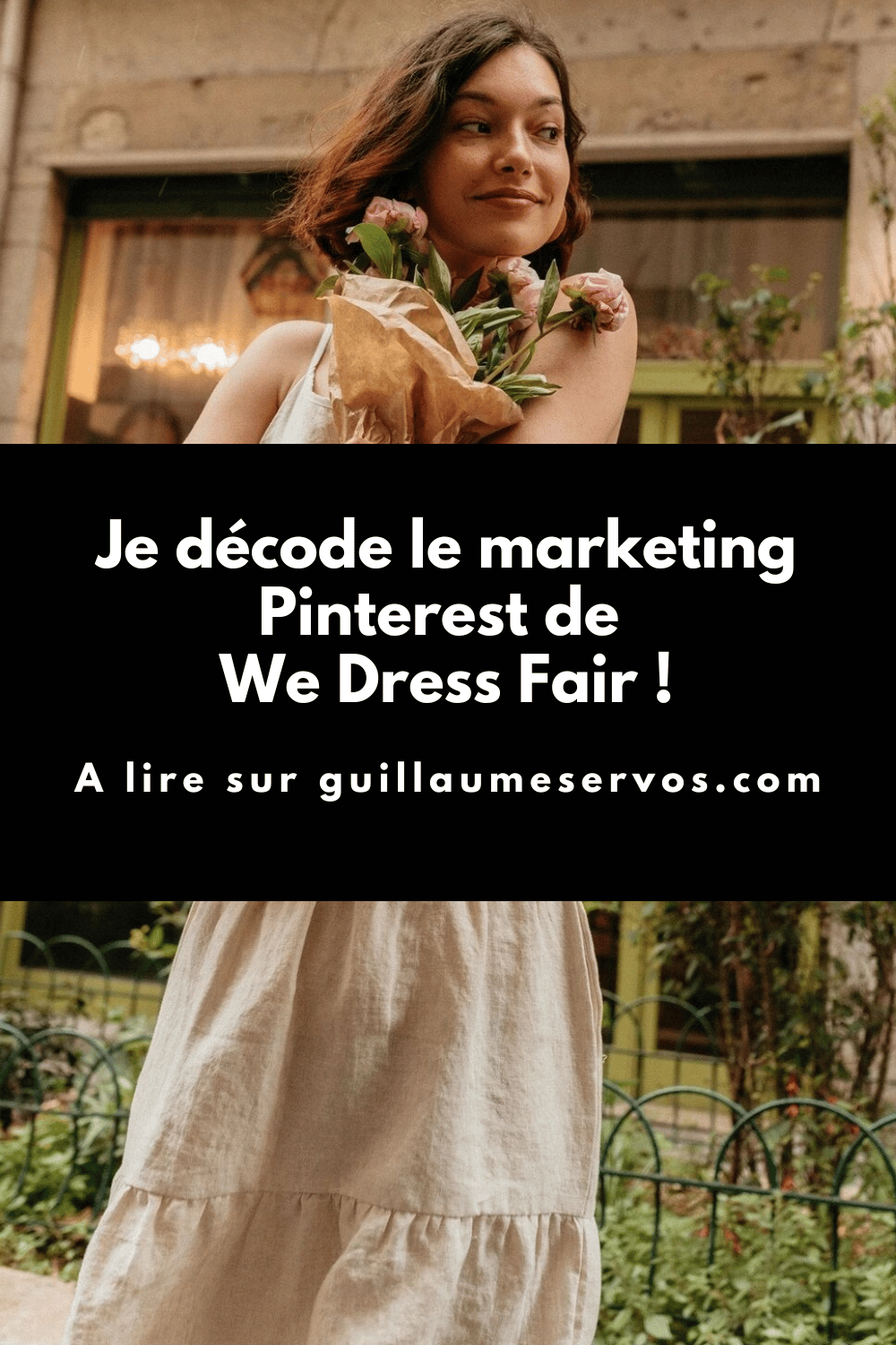 Je décode le marketing Pinterest de We Dress Fair